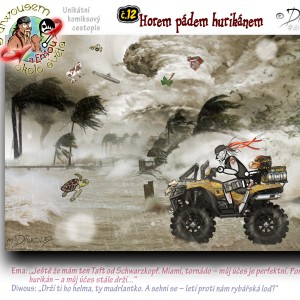 č.12 – Horem pádem hurikánem