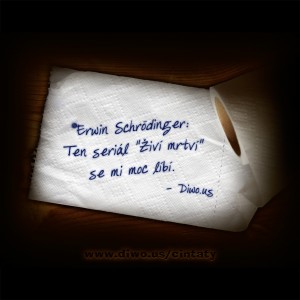 Erwin Schrödinger: Ten seriál...        