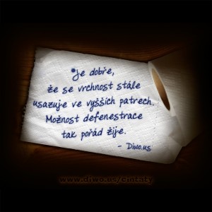 Je dobře, že se vrchnost...            