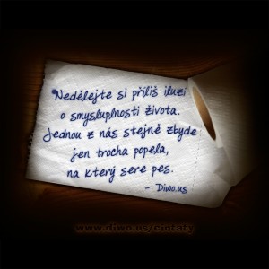 Nedělejte si příliš iluzí o...   