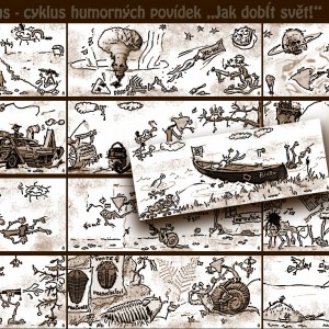 Ilustrace humorných povídek "Jak dobÍt svět!" č. 1–13
