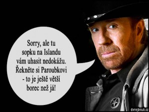 Diwous - Chuck Norris - sopka na Islandu, Bárdarbunga, Eldfell, Eyjafjallajökull, humor, Jiří Paroubek, Katla, vtip, výbuch sopky