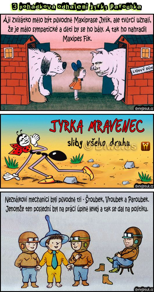 Diwous - Paroubek - pohádky, 3x pohádková odhalení Jyrky Paroubka, Šroubek, Vroubek, Neználek, Ferda Mravenec, Maxipes Fík, Lidový dům, Ája