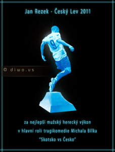 Diwous - Jan Rezek, Michal Bílek, Skotsko vs Česko, Český Lev 2011, nejlepší mužský herecký výkon, cena Thálie, tragikomedie, hlavní role, vtip, humor, fotbal, simulant, simulovaný pád