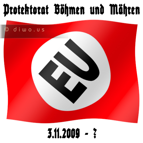 Diwous - Protektorát EU, Evropská unie, vlajka, logo, nacismus, fašismus, svastika, provokace, protektorat Böhmen und Mähren, Čechy a Morava, 3.11.2009, Lisabonská smlouva, Václav Klaus