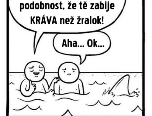 Co tě pravděpodobně zabije