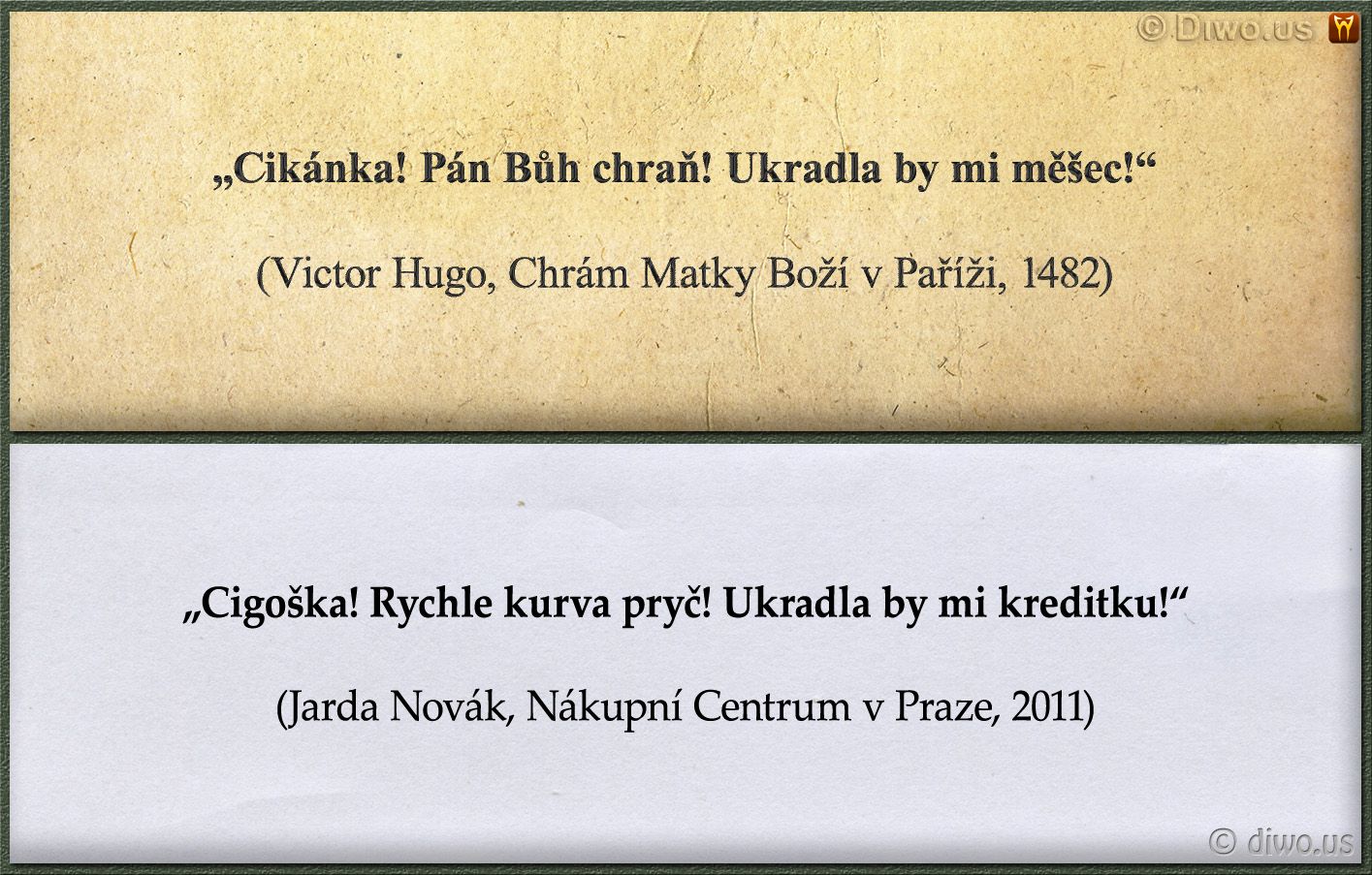 Diwous - Victor Hugo - Cikánka, Chrám Matky Boží v Paříži, Esmeralda, humor, kreditka, měšec, vtip