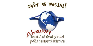 Svět se posjal!