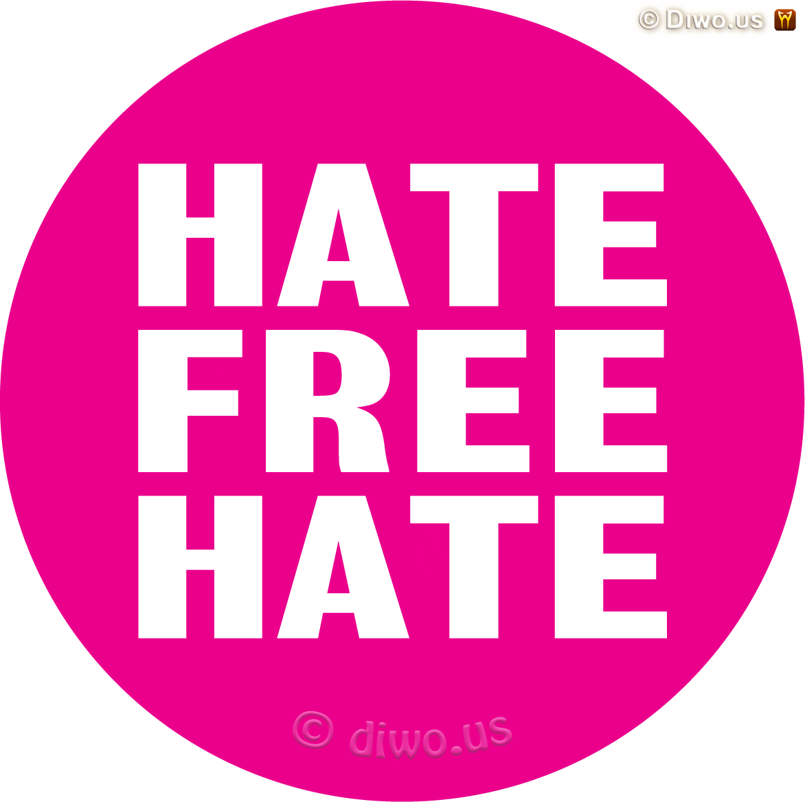 Diwous - HATE FREE HATE, Anti Hate Free Zone, iniciativa Hate Free, culture