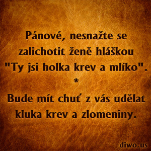 Diwous - Kluk krev a zlomeniny, holka krev a mlíko, lichotka, kompliment