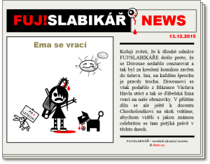 Diwous - FUJ!SLABIKÁŘ NEWS - 004 - Ema se vrací