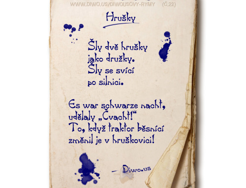 Diwousovy Rýmy – č.22 – Hrušky